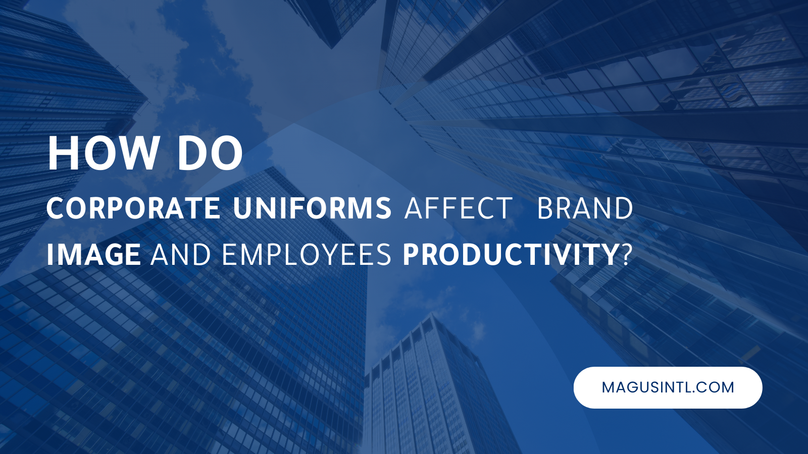 How corporate uniforms affect brand image and affect employees Productivity?