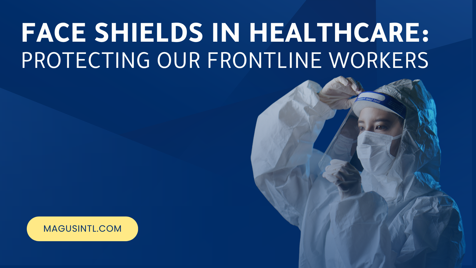 Face Shields in Healthcare: Protecting Our Frontline Workers